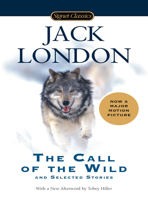Title details for The Call of the Wild and Selected Stories by Jack London - Available